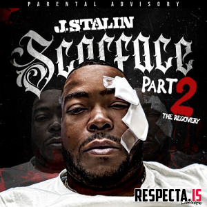 J. Stalin - Scarface Part 2: The Recovery