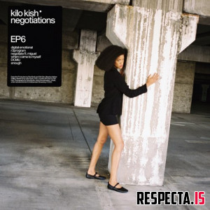 Kilo Kish - Negotiations EP