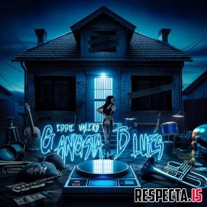 Eddie Valero - Gangsta Blues