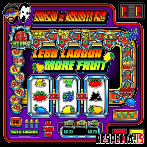 SonnyJim & Morlockko Plus - Less Labour More Fruit