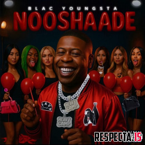 Blac Youngsta - NOOSHAADE