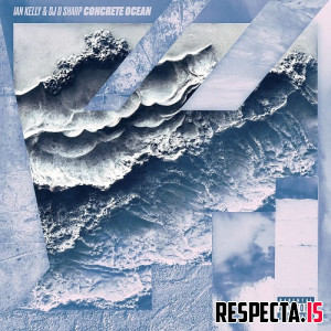 Ian Kelly & DJ D-Sharp - Concrete OCEAN