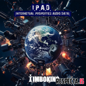 Timbo King - I.P.A.D. (Internetual Properties Audio Data)