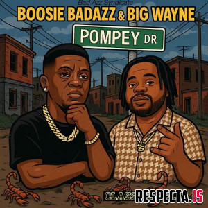 Boosie Badazz & Big Wayne - Pompey Drive Classics Vol. 1