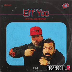 Eff Yoo & Deep - With All Due Respect