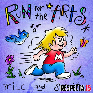 Milc & spinitch - Run for the Arts