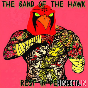 The Band of the Hawk - Rest in Peaces