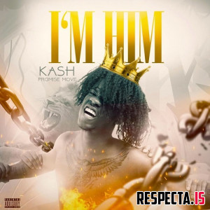 Kash Promise Move - I'm Him