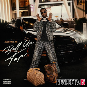 Allstar JR - Ball Up Top