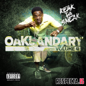 Keak da Sneak - Oaklandary Volume 4