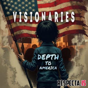 Visionaries - Depth to America