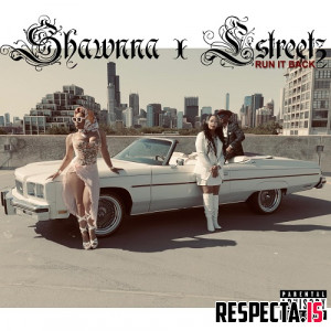 Shawnna & LStreetz - Run It Back
