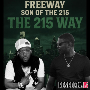 Freeway & Son of the 215 - The 215 Way