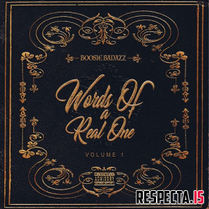 Boosie Badazz - Words of a Real One Vol. 1