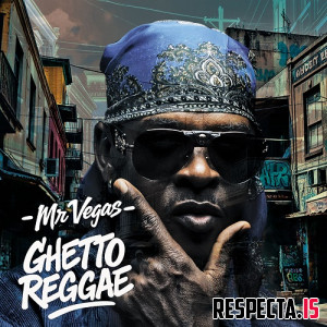 Mr. Vegas - Ghetto Reggae