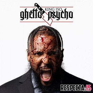 King Iso - Ghetto Psycho