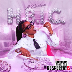 K Carbon - H.B.I.C (Head Boss in Charge)