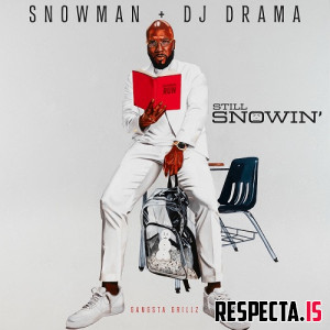 Jeezy & DJ Drama - Still Snowin'