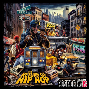Rook Da Rukus & Psix - Da Return of Hip Hop (The Street Side & The Knowledge Side)