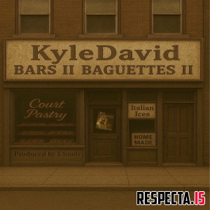 Kyle David & J. Sands - Bars II Baguettes II
