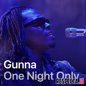 Gunna - One Night Only
