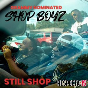 Shop Boyz - Still Shop