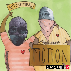 Junclassic & Wun Two - Better Than Fiction (CD Reissue)