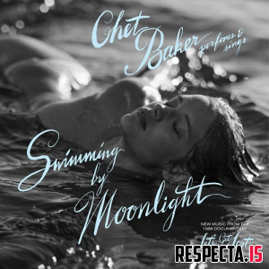 Chet Baker - Swimming by Moonlight (New Music from the Documentary "Let's Get Lost")