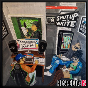Termanology & Nef - Shut Up and Write