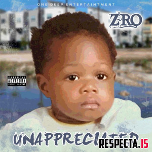 Z-Ro - Unappreciated