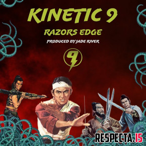 Kinetic 9 & Jade River - Razors Edge