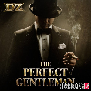 DZ - The Perfect Gentleman