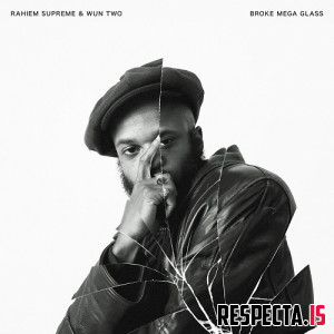 Rahiem Supreme & Wun Two - Broke Mega Glass