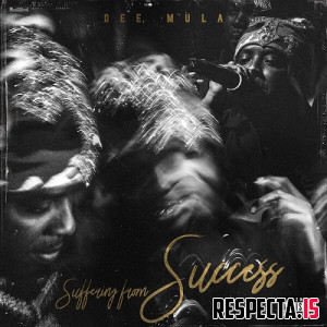 Dee Mula - Suffering from Success