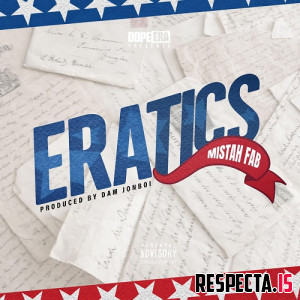 Mistah F.A.B. - Eratics