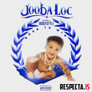 Jooba Loc - Born to Win