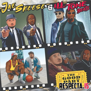 Jae Skeese & ILL Tone Beats - The Good Part Vol. 1