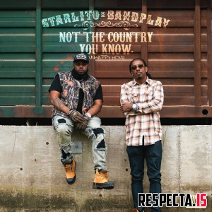 Starlito & Bandplay - Not the Country You Know: Unhappy Hour