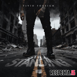 Fivio Foreign - Still Standing