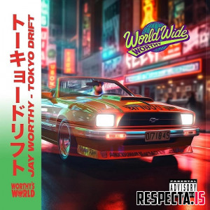 Jay Worthy - Tokyo Drift EP