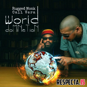 Rugged Monk & Cali Vera - World Domination