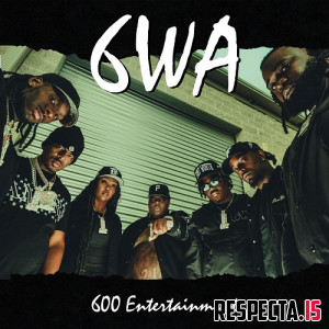 BigXthaPlug & 600 Entertainment - 6WA