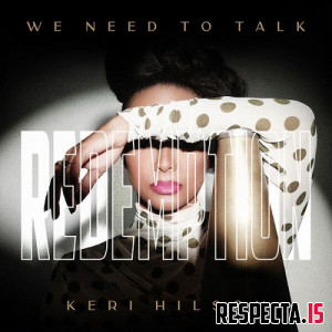 Keri Hilson - We Need to Talk: Redemption