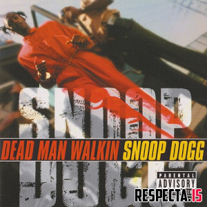 Snoop Dogg - Dead Man Walkin'