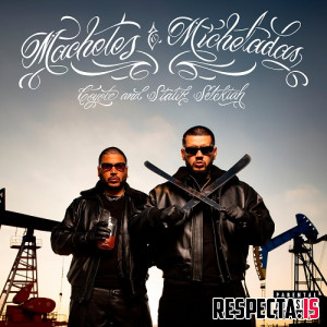 Coyote & Statik Selektah - Machetes & Micheladas