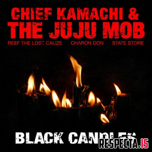 Chief Kamachi & The Juju Mob - Black Candles (Deluxe)