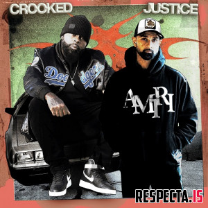 KXNG Crooked & Sullee J - Crooked Justice
