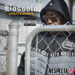 Bossolo - Loyalty & Betrayal