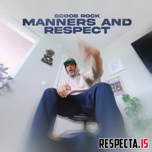 Scoob Rock - Manners and Respect