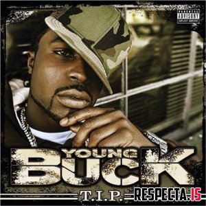 Young Buck - T.I.P.